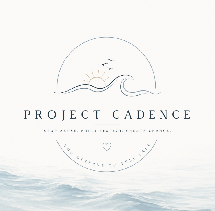 Project Cadence — Stop Abuse. Build Respect. Create Change. You deserve to feel safe.